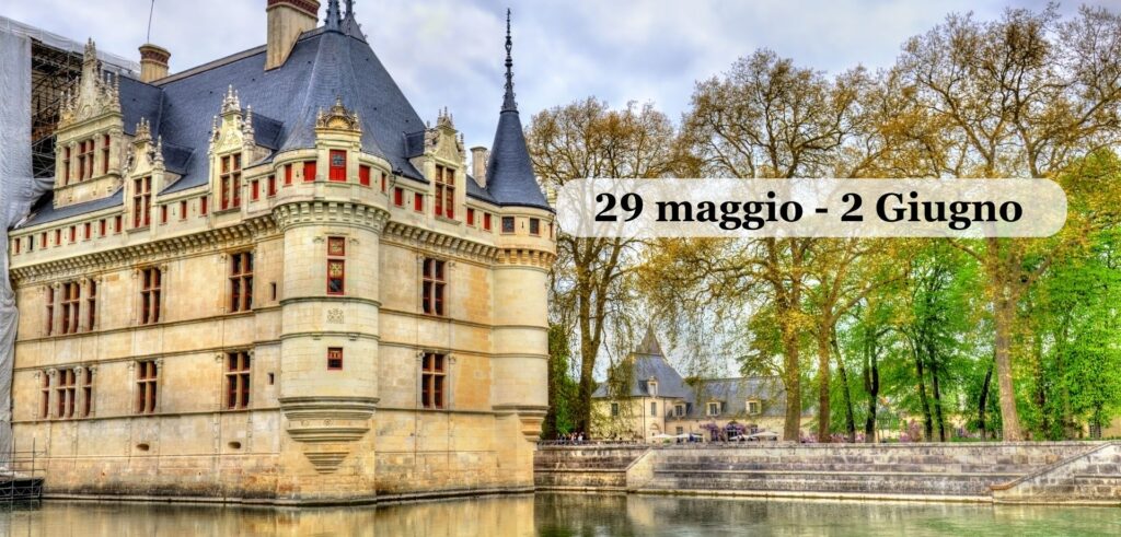 Castelli Della Loira | maggio 2026