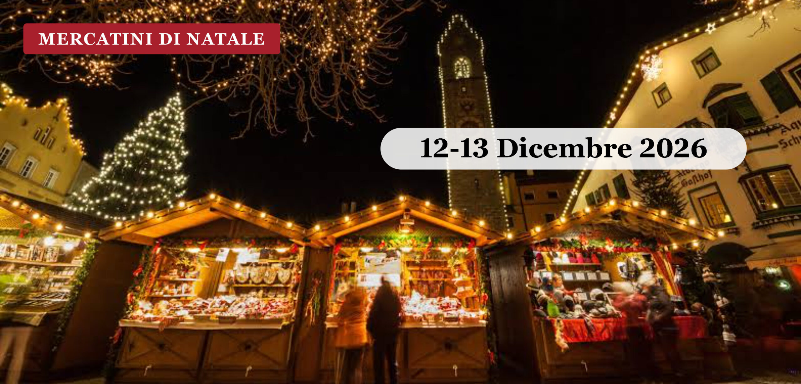 Mercatini di Natale in Tirolo: Innsbruck, Rattenberg e Vipiteno Dicembre 2026 Il mercatino di Natale di Vipiteno con la Torre delle Dodici illuminata