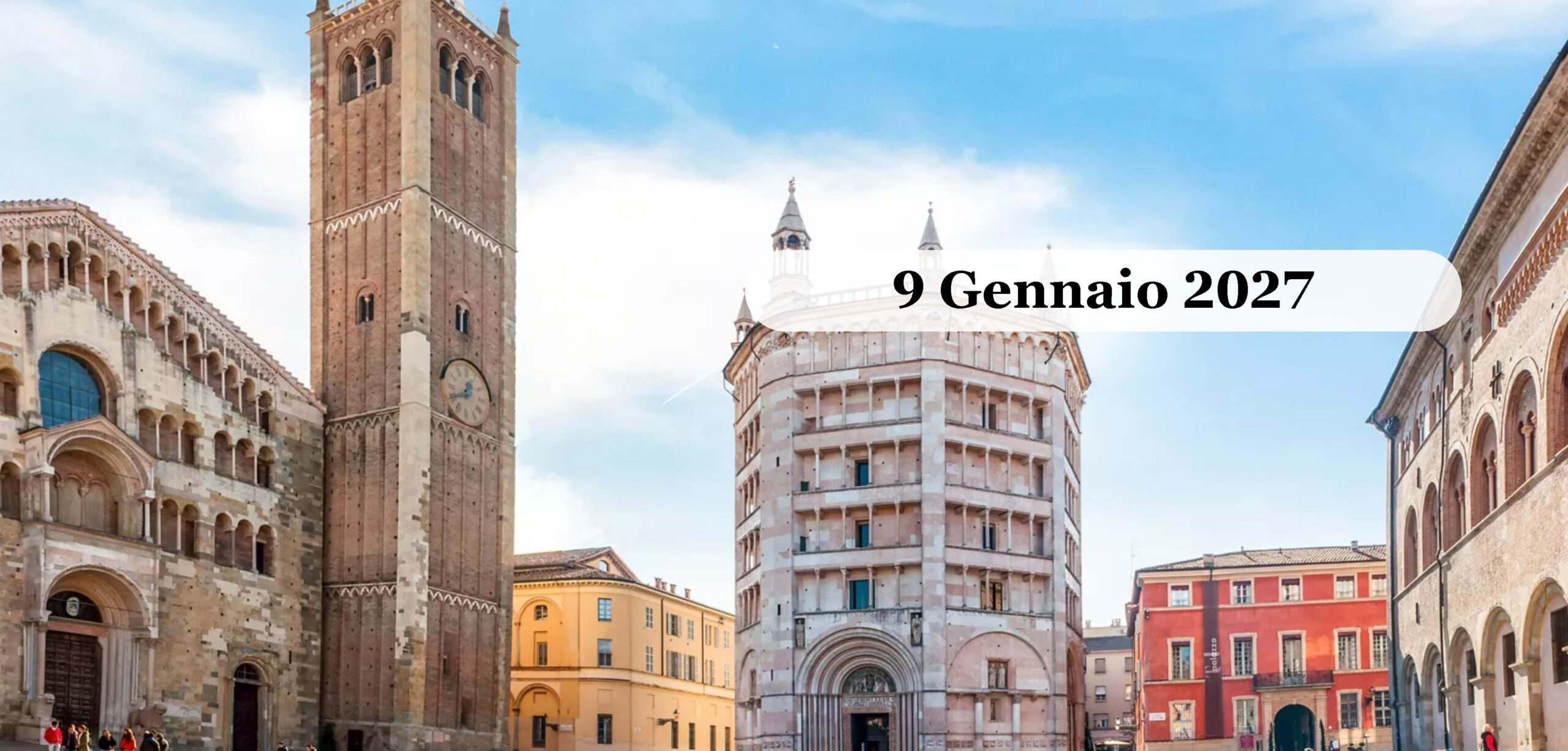 Parma dei Sapori: Prosciutto e Parmigiano Gennaio 2027 Piazza Duomo a Parma con il Battistero rosa e il campanile della Cattedrale