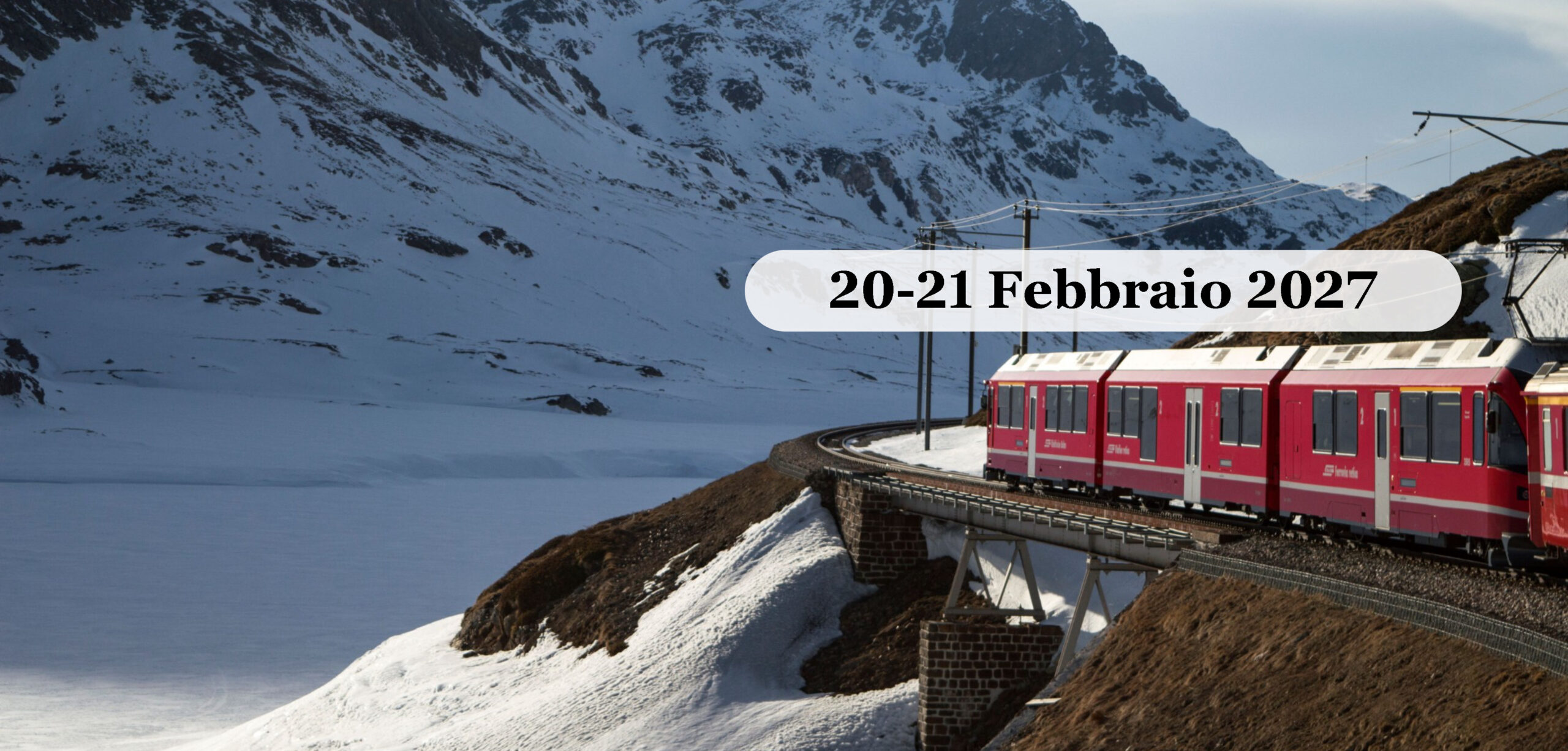 Il Trenino Rosso del Bernina, St. Moritz e Livigno Febbraio 2027 Il Trenino Rosso del Bernina attraversa un ponte fra le montagne innevate delle Alpi